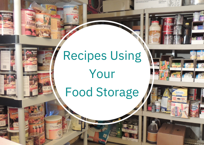 Recipes Using Your Food Storage